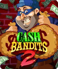 Cash Bandits 2 cover art from the Uptown Pokies lobby: the robber crew of the RTG pokie